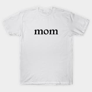 Mom T-Shirt